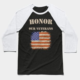 honor our veterans Baseball T-Shirt